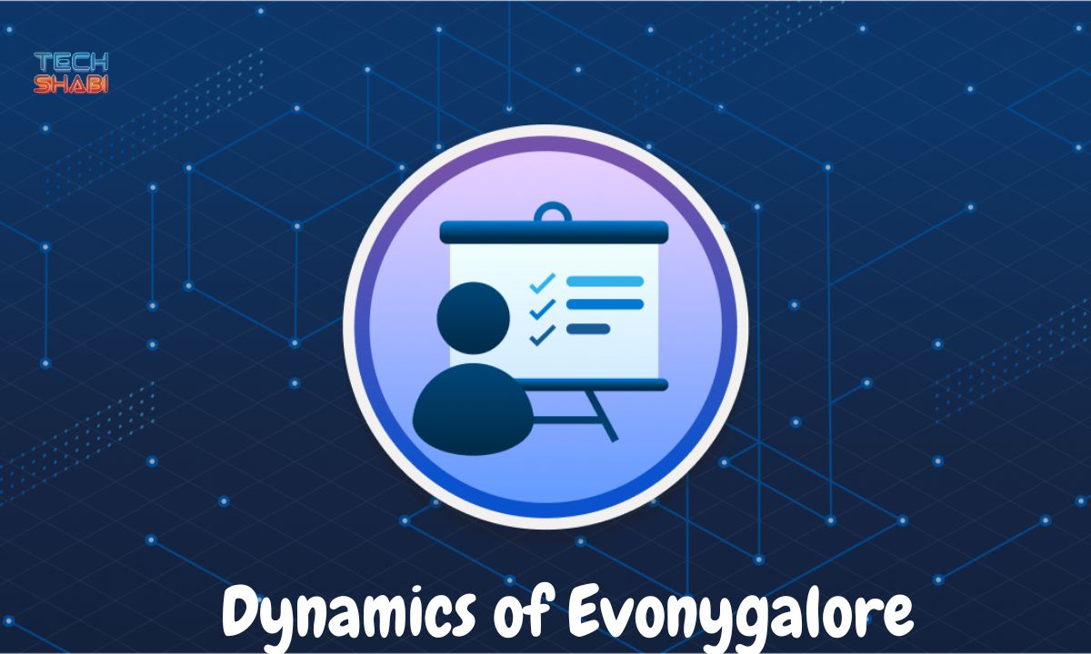 Dynamics of Evonygalore